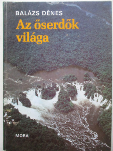 Balzs Dnes - Az serdk vilga