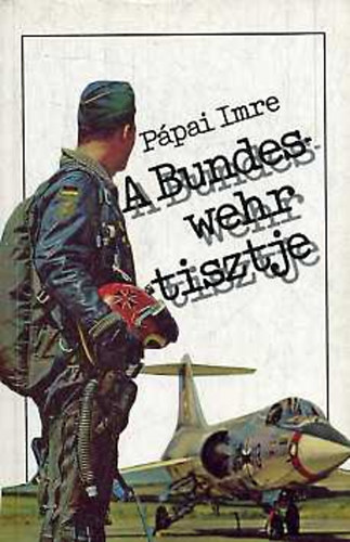 Pápai Imre - A Bundeswehr tisztje