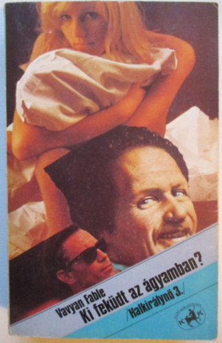 Vavyan Fable - Ki fek�dt az �gyamban? (Halkir�lyn� 3.)