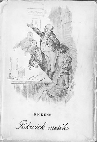 Charles Dickens - Pickwick-mesék