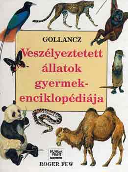 Gollancz - Veszlyeztetett llatok gyermekenciklopdija