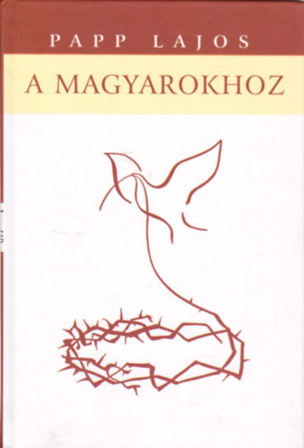 Dr. Papp Lajos - A magyarokhoz