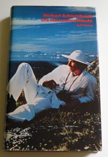 Herbert Achternbusch - Die Alexanderschlacht