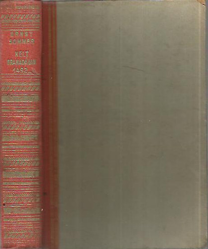 Ernst Sommer - Kelt Granad�ban, 1492...