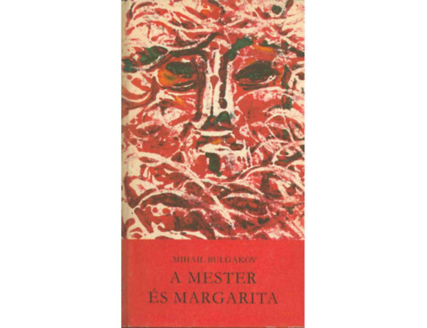 Mihail Bulgakov - A mester �s Margarita (Sz�ll�sy Kl�ra ford�t�sa)