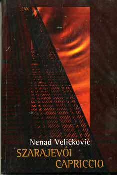 Nenad Velickovic - Szarajev�i Capriccio
