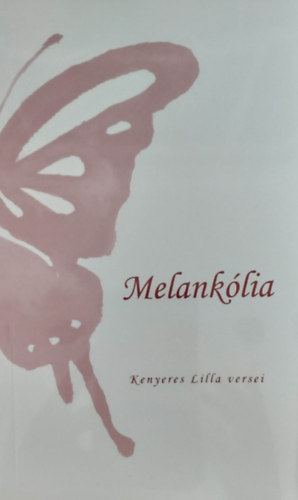 Melanklia - Kenyeres Lilla versei