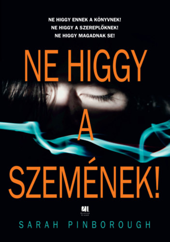 Sarah Pinborough - Ne higgy a szemnek! - puha kts