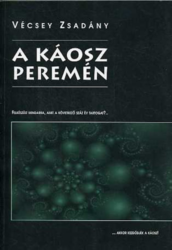 Vcsey Zsadny - A kosz peremn. Ltoms a XXI. szzad zleti letrl