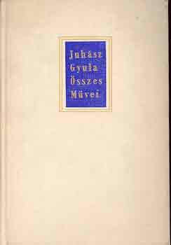 Juhsz Gyula - Juhsz Gyula sszes mvei 9. (Levelezs I. 1900-1922)