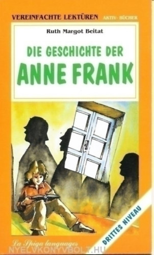 Ruth Margot Beitat - Die geschichte der anne frank
