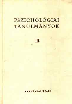 Dr. Gegesi Kiss Pl - Pszicholgiai tanulmnyok III.