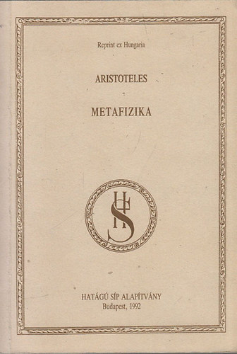 Aristoteles - Metafizika (Reprint ex Hungaria)