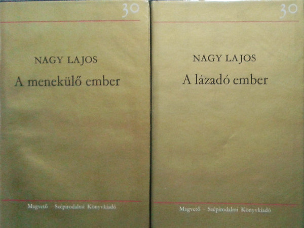 Nagy Lajos - A l�zad� ember + A menek�l� ember