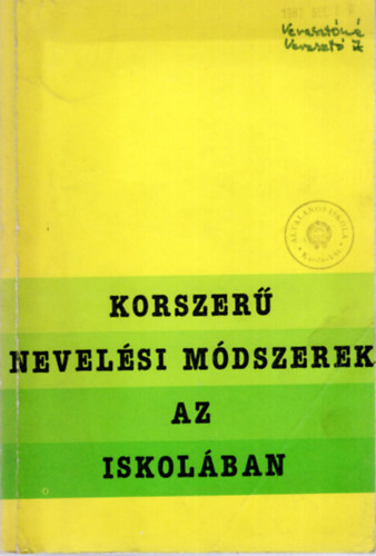 Nagy Sndor   Gl Erzsbet (Szerz) - Majzik Lszln - Korszer nevelsi mdszerek az iskolban