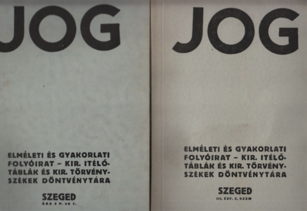 JOG - Elmleti s gyakorlati folyirat 4 db. szrvnyszm (1934.okt.I.vf.2.szm, 1936.jn.III.vf.2.szm, 1936.dec.III.vf.4.szm, 1938.jan-feb.V.vf.1.-2.szm)