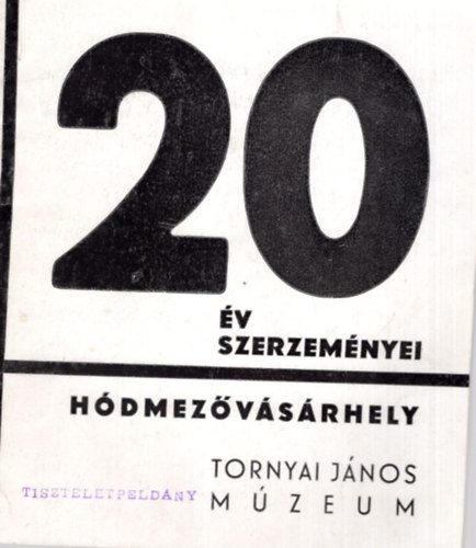 Dmtr Jnos - 20 v szerzemnyei ( 1945-1965 ) - Hdmezvsrhely Tornyai Jnos Mzeum 1965. prilis