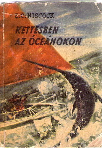 Hiscock - Kettesben az Óceánon