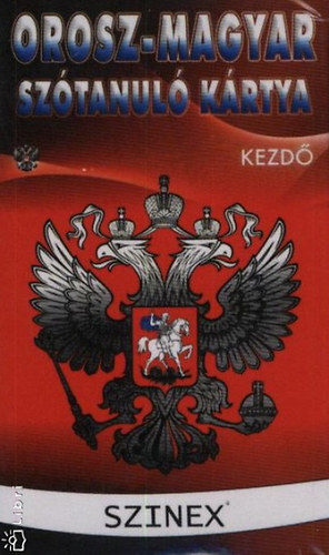 Orosz-magyar sztanul krtya - Kezd --- SZKINCSFEJLESZTS HATKONYAN! (SZINEX)