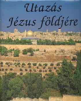 Alyce L.-Kathleen A.ma Waters - Utazs Jzus fldjre