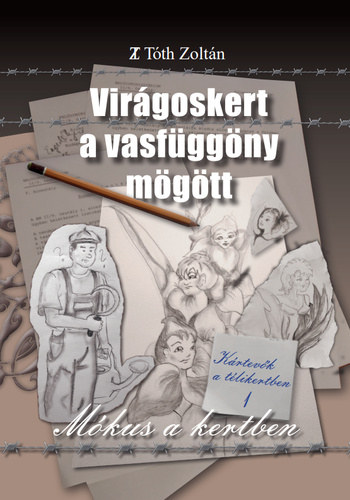 TZ Tóth Zoltán - Mókus a kertben - Kártevők a télikertben (Virágoskert a vasfüggöny mögött 1.)