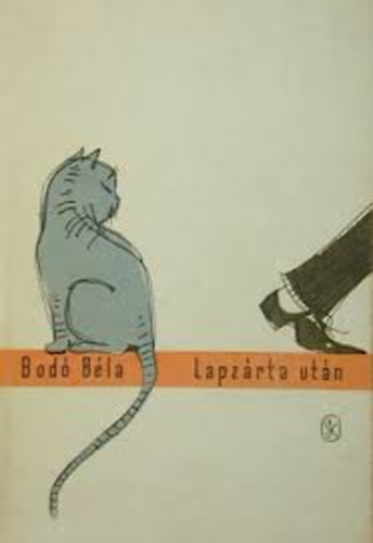 Bod� B�la - Lapz�rta ut�n