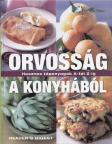 Srvry Gabriella - Orvossg a konyhbl