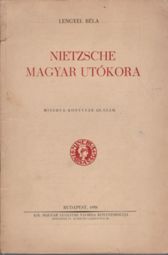 Lengyel Bla - Nietzsche magyar utkora