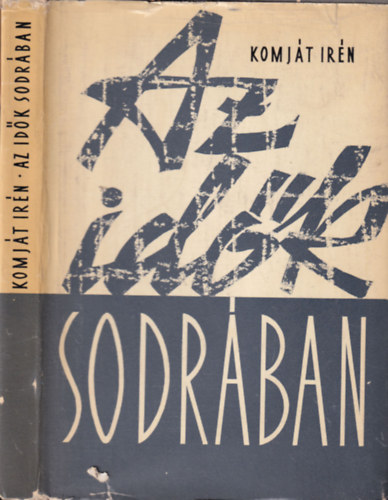 Komjt Irn - Az idk sodrban