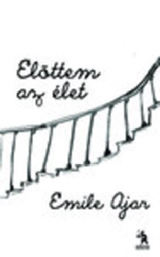 Émile Ajar - Előttem az élet