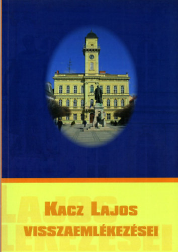 Hudi József - Kacz Lajos visszaemlékezései