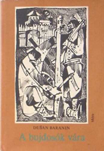 Dusan Baranin - A bujdos�k v�ra