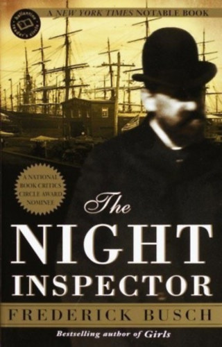 Frederick Busch - The Night Inspector