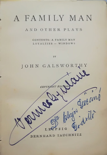 John Galsworthy - A family man and other plays