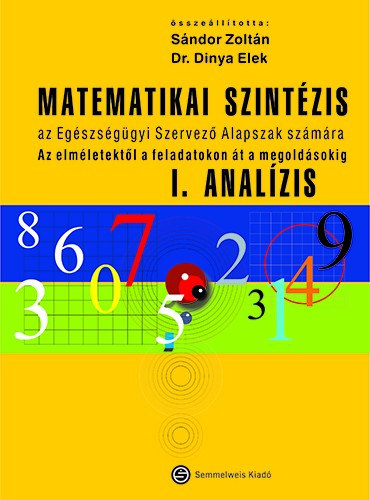 Sndor Zoltn Dinya Elek - Matematikai szintzis - I. Analzis
