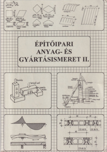 Szernyi Istvn-Gazs Anik - ptipari anyag- s gyrtsismeret II.