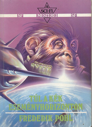 Frederik Pohl - T�l a k�k esem�nyhorizonton