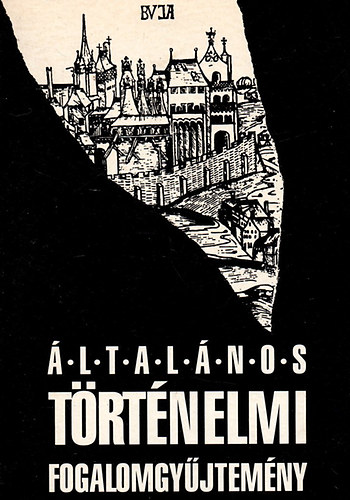 �ltal�nos t�rt�nelmi fogalomgy�jtem�ny