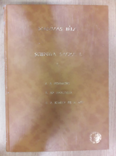 Hamvas Bla - Scientia sacra I. - Az skori emberisg szellemi hagyomnya, 2. ktet (kzirat)