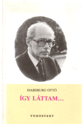 Habsburg Ott - gy lttam...(1990-1991-1992)
