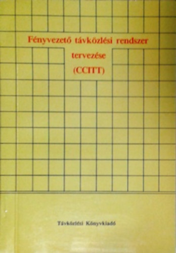F�nyvezet� t�vk�zl�si rendszer tervez�se (CCITT)