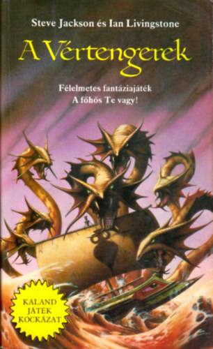 Ian Livingstone; Steve Jackson - A Vrtengerek (Kaland, jtk, kockzat)