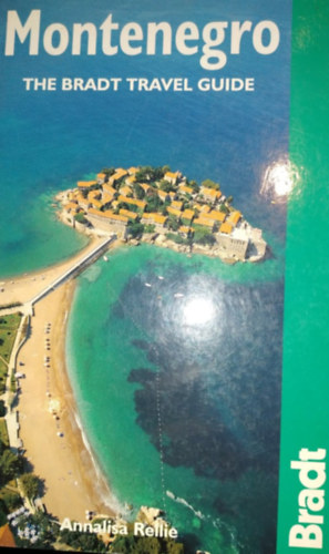 Annalisa Rellie - Montenegro - The Bradt Travel Guide (Bradt)