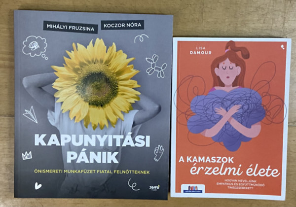 Koczor N�ra, Lisa Damour Mih�lyi Fruzsina - 2 db k�nyv fiatal feln�tteknek �s sz�l�knek - Kapunyit�si p�nik, A kamaszok �rzelmi �lete