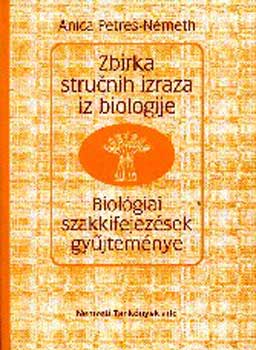 Anica Petres-N�meth - Biol�giai szakkifejez�sek gy�jtem�nye (horv�t)