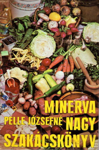 Pelle Jzsefn - Minerva nagy szakcsknyv