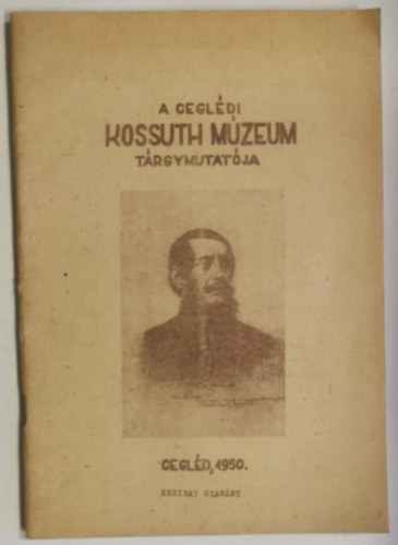 A cegl�di Kossuth M�zeum t�rgymutat�ja