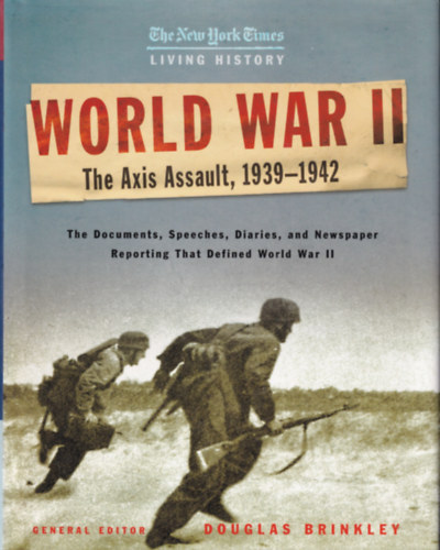 Douglas Brinkley - World War II - The Axis Assault, 1939-1942
