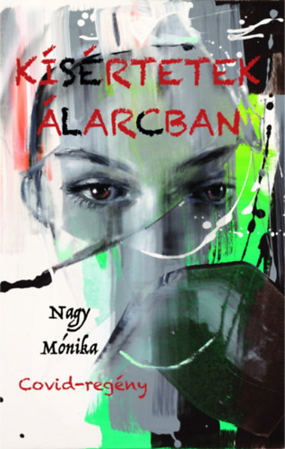 Nagy M�nika - K�s�rtetek �larcban