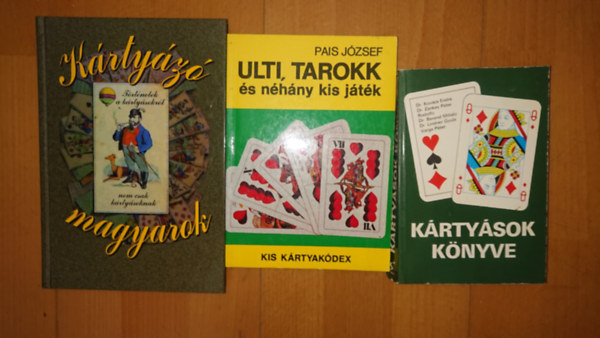 Pais J�zsef - 3 k�nyv a k�rtyaj�t�kokr�l: K�rty�sok k�nyve, K�rty�z� magyyarok, Ulti, tarokk �s n�h�ny kis j�t�k